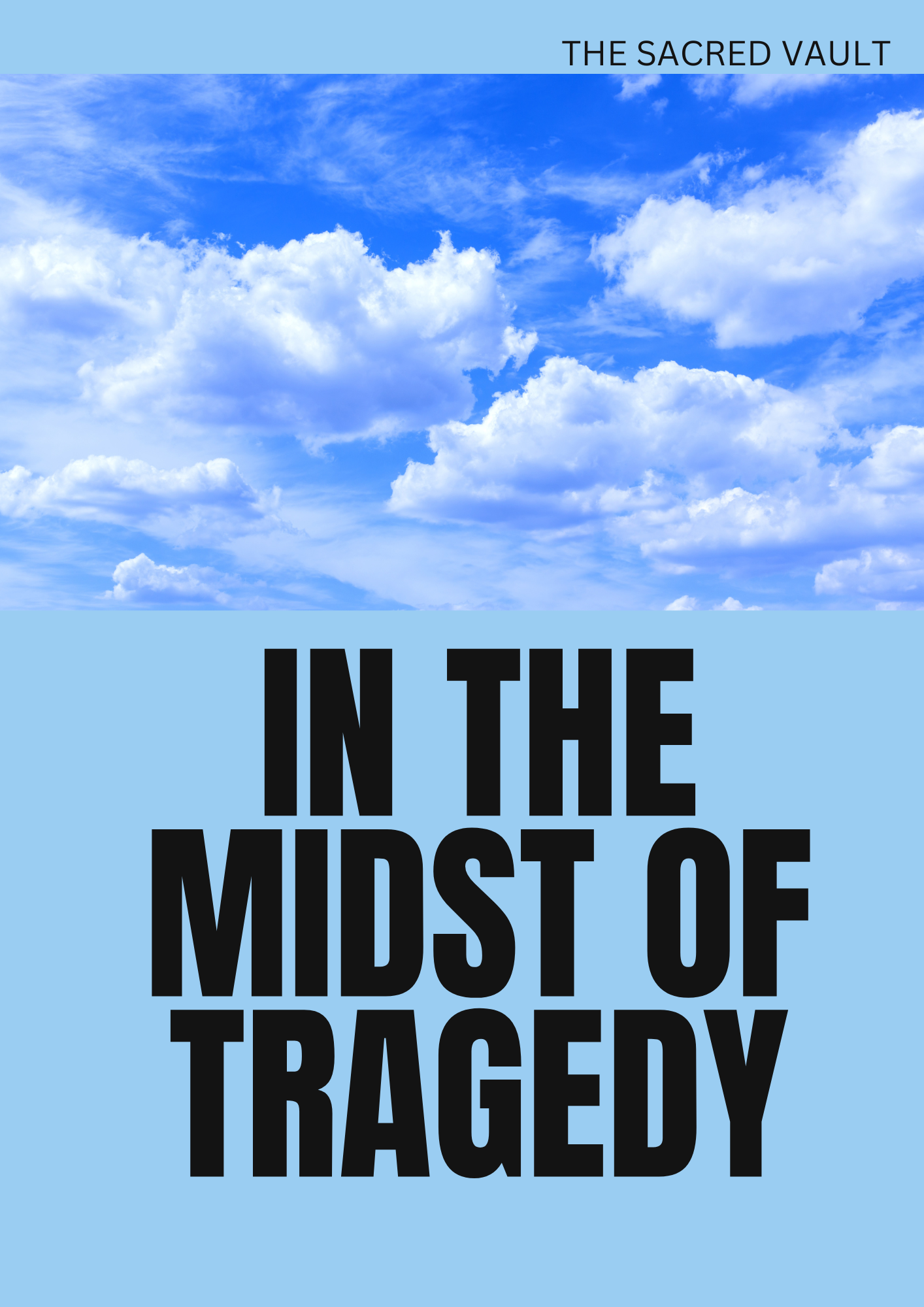 SERMON GUIDE-In the Midst of Tragedy