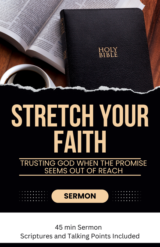 SERMON GUIDE-Stretch Your Faith