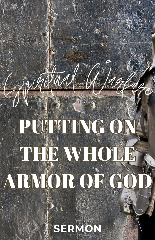 SERMON GUIDE-Putting on the Whole Armor of God